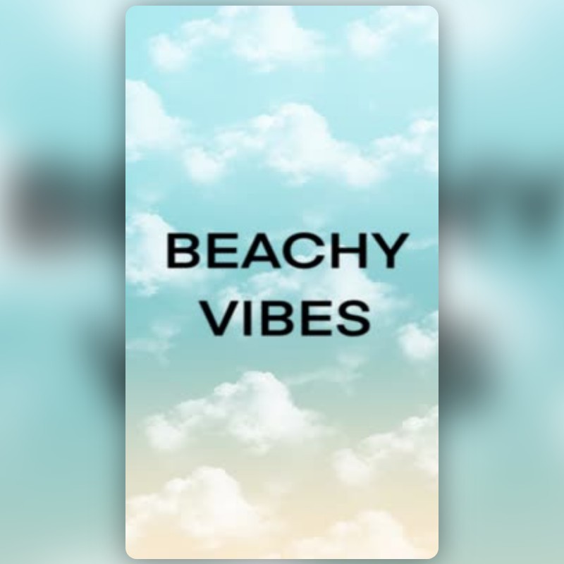 BEACHY VIBES Lens by livy🏳️‍🌈 - Snapchat Lenses and Filters